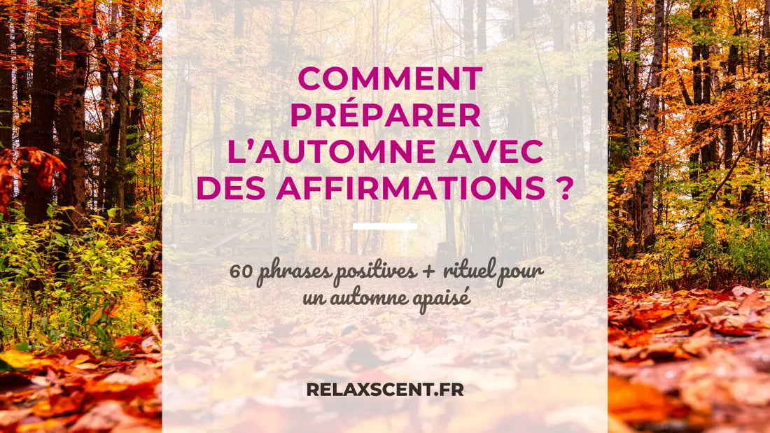 50 affirmations positives du matin pour préparer l’automne.