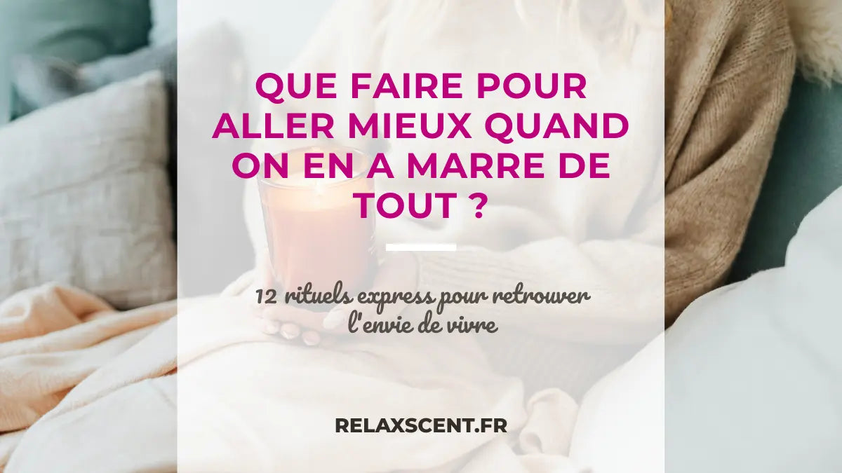 J'en ai marre de tout : 12 rituels bien-être pour transformer ta vie (même avec 15 min par jour)