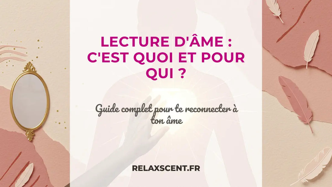 Lecture d'Âme : Pour qui ? Pourquoi ?