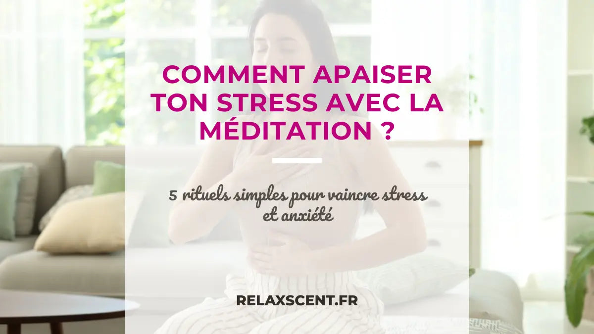 Méditation guidée pour réduire le stress et l'anxiété