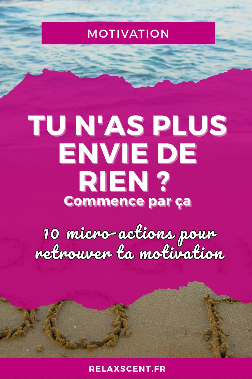 Tu n'as plus envie de rien ? Voici comment retrouver ta motivation