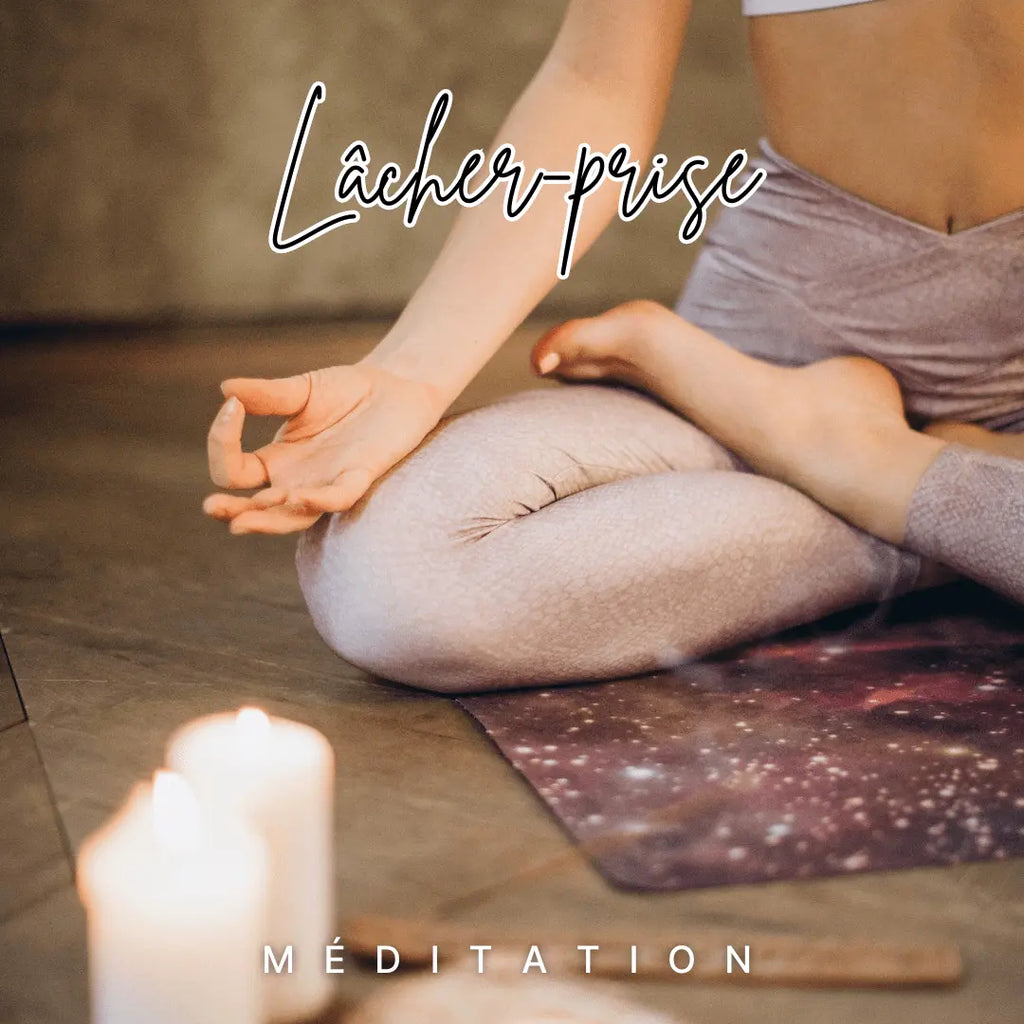 Méditation Lâcher Prise - Relaxation guidée pour femme