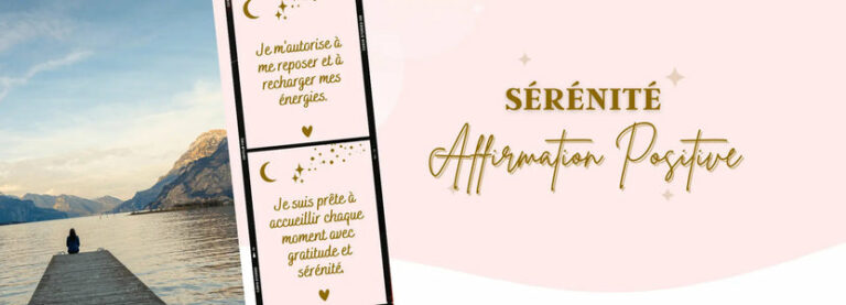 30 affirmations positives pour cultiver la sérénité