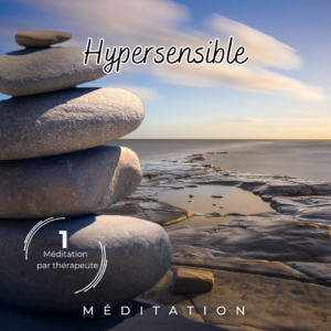 Méditation hypersensible