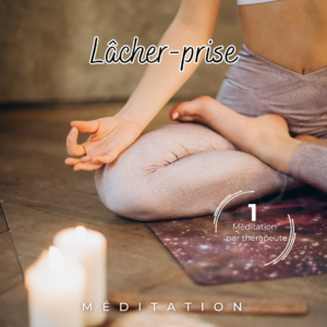 méditation lâcher-prise