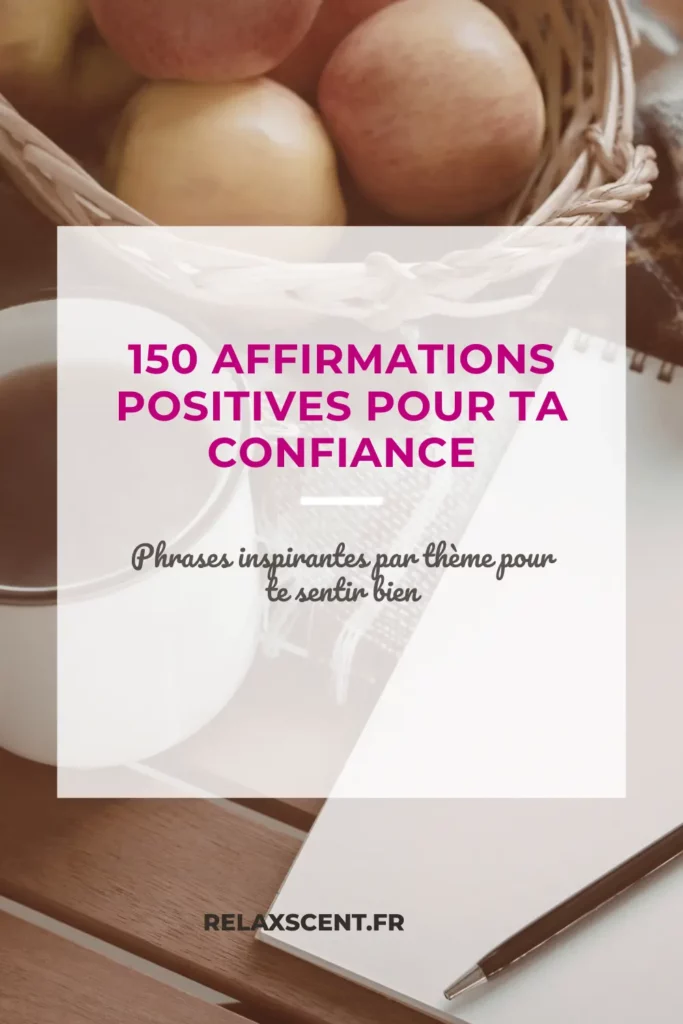 150 affirmations positives pour booster ton quotidien !