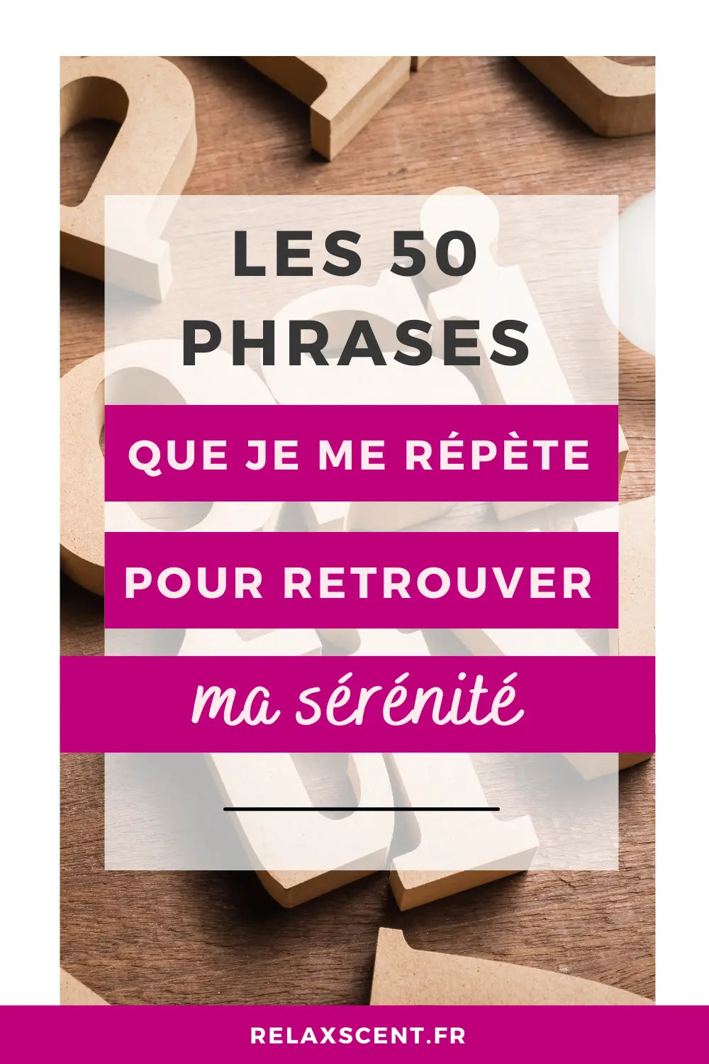 50 Affirmations positives pour lâcher prise et retrouver la sérénité