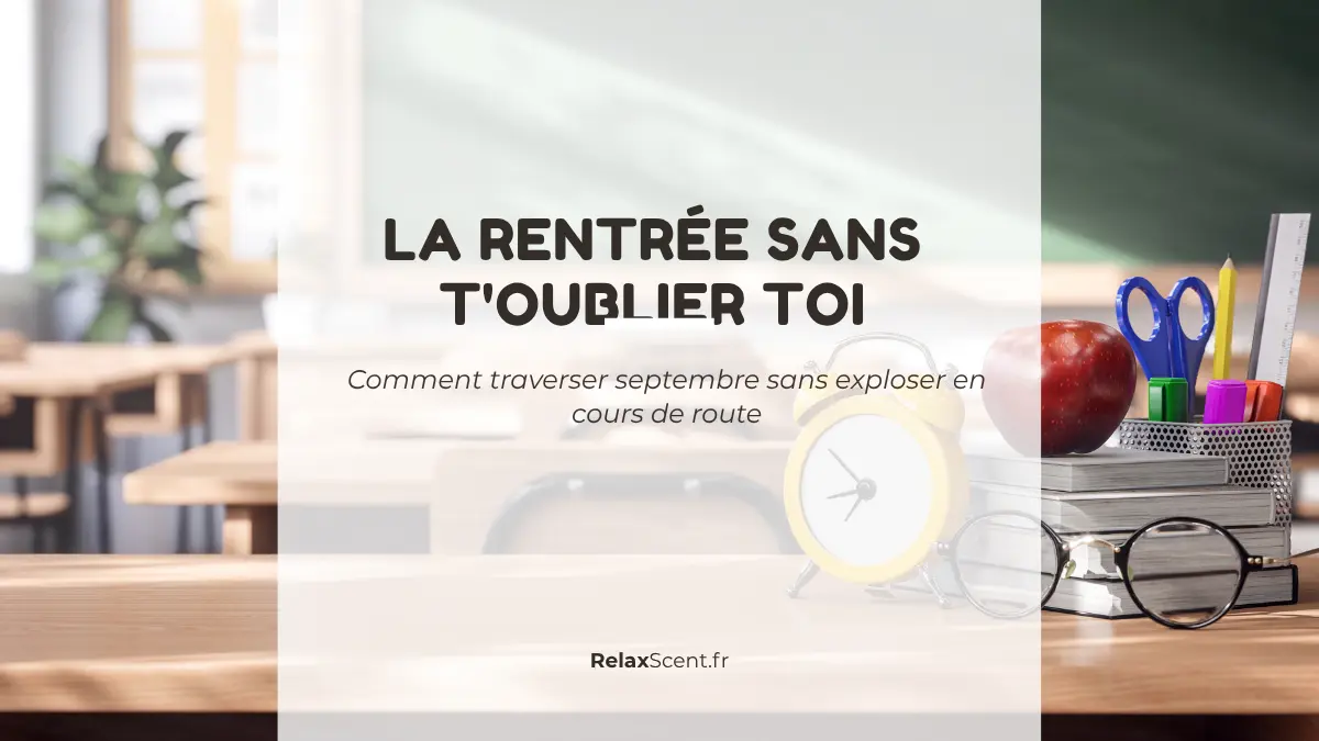 comment gérer le stress de la rentrée
